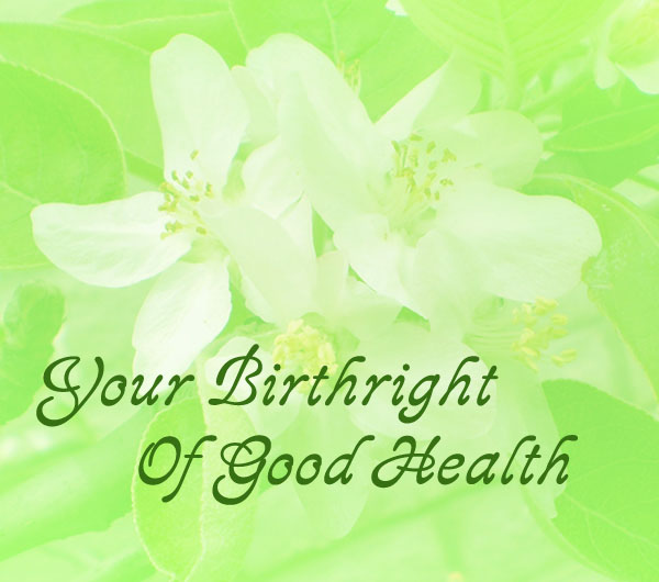Birthright to Good Health
