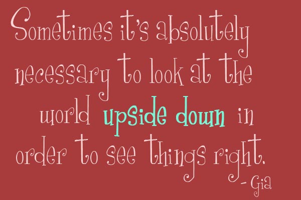Upside Down Quote